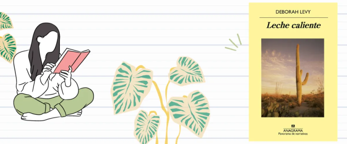 Libro Leche caliente, de Deborah Levy